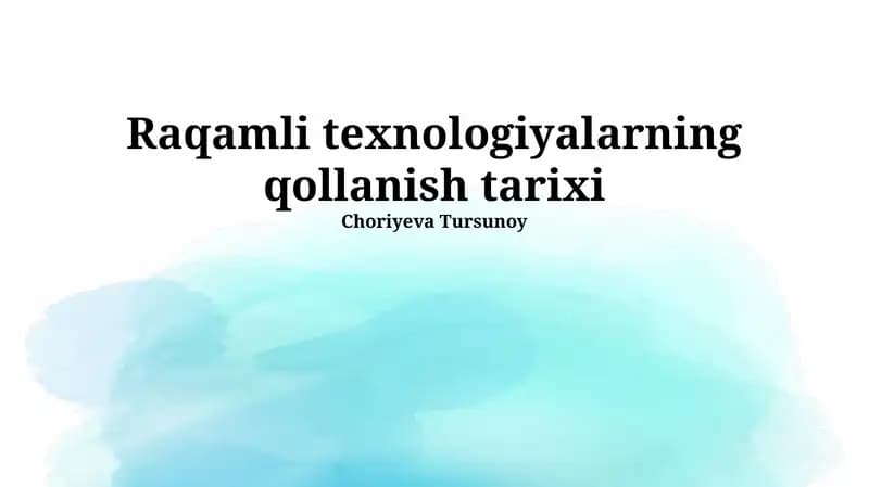 Raqamli texnologiyalarning qollanish tarixi
