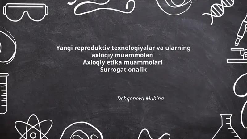 Yangi reproduktiv texnologiyalar va ularning axloqiy muammolari