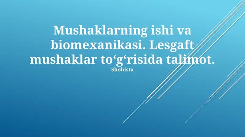 Mushaklarning ishi va biomexanikasi