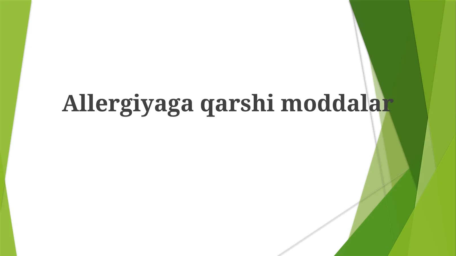 Allergiyaga qarshi moddalar
