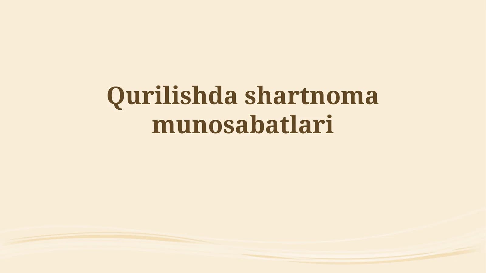 Qurilishdagi shartnomamunosabatlari