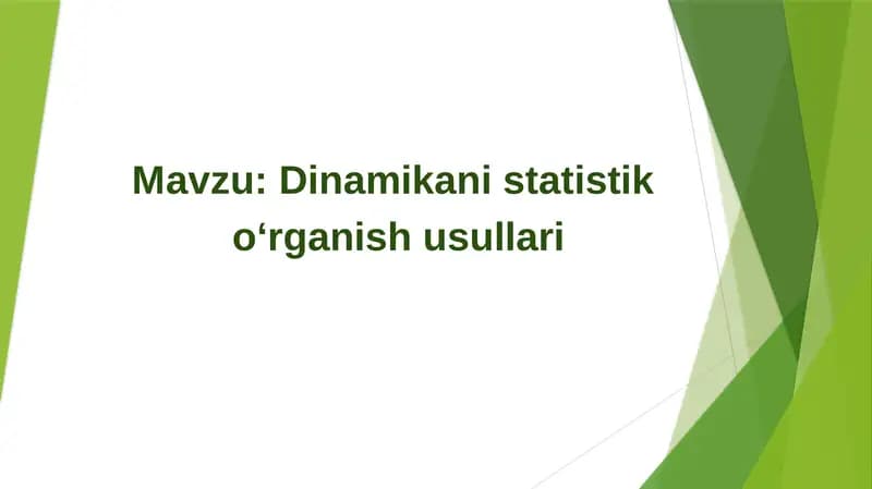 Dinamikanistatistik o‘rganish usullari