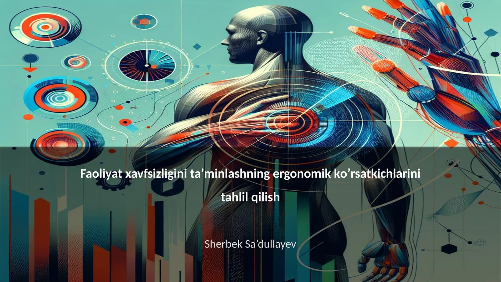 Ergonomik ko’rsatkichlar tahlili