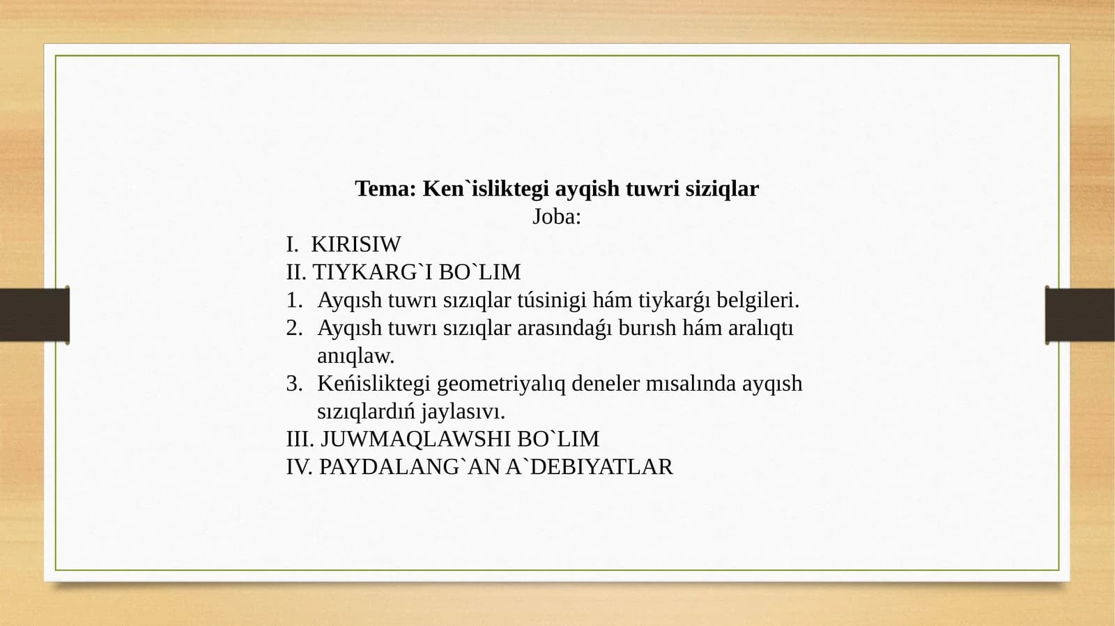 Ken`isliktegi ayqish tuwri siziqlar