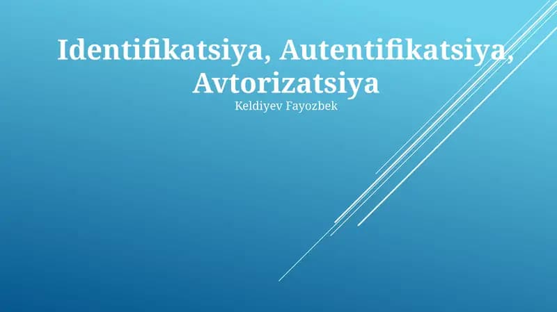 Identifikatsiya, Autentifikatsiya, Avtorizatsiya