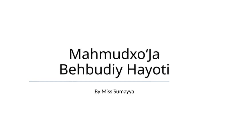 MahmudxoʻJa Behbudiy Hayoti