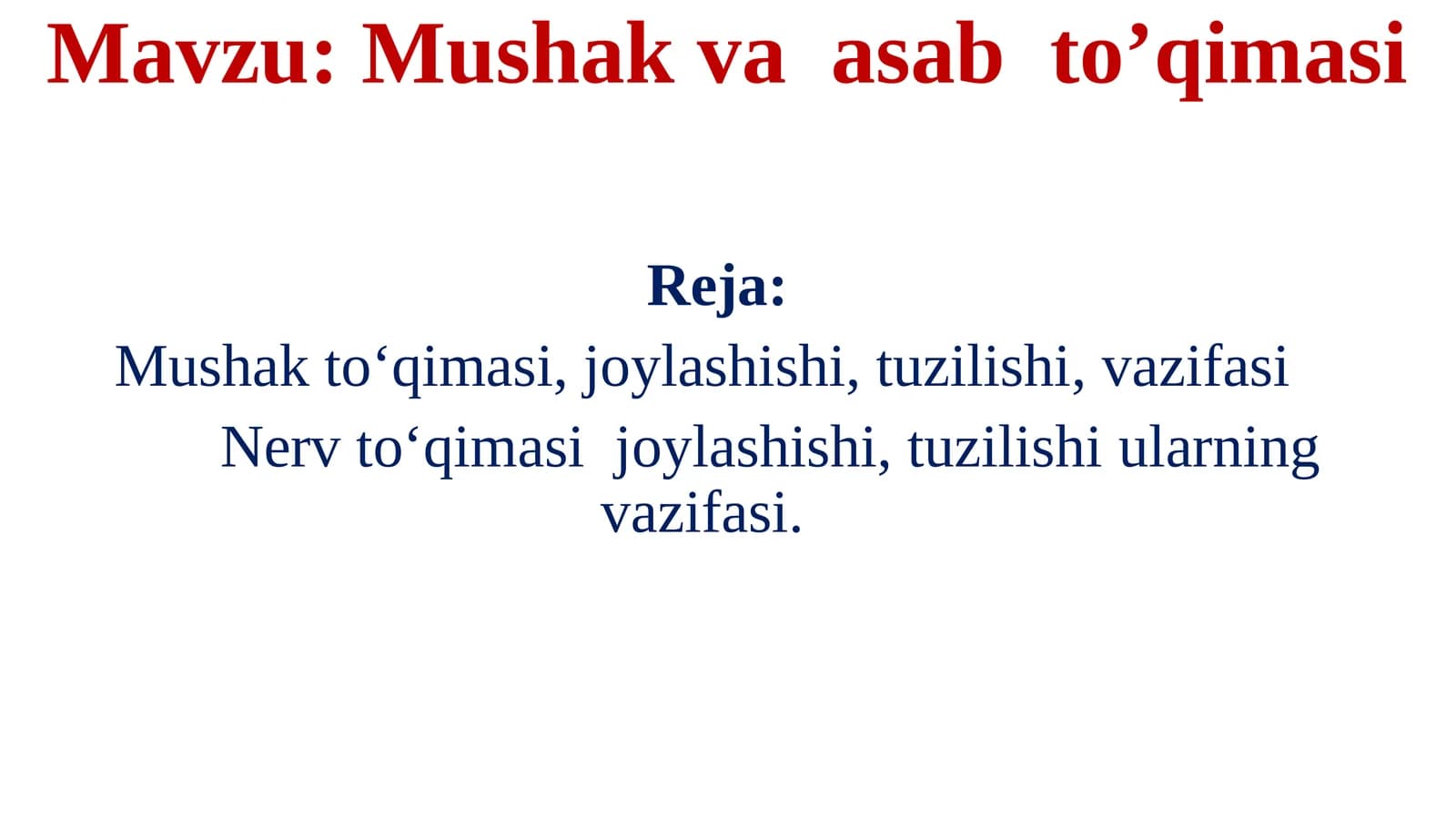 Mushak va asab to’qimasi