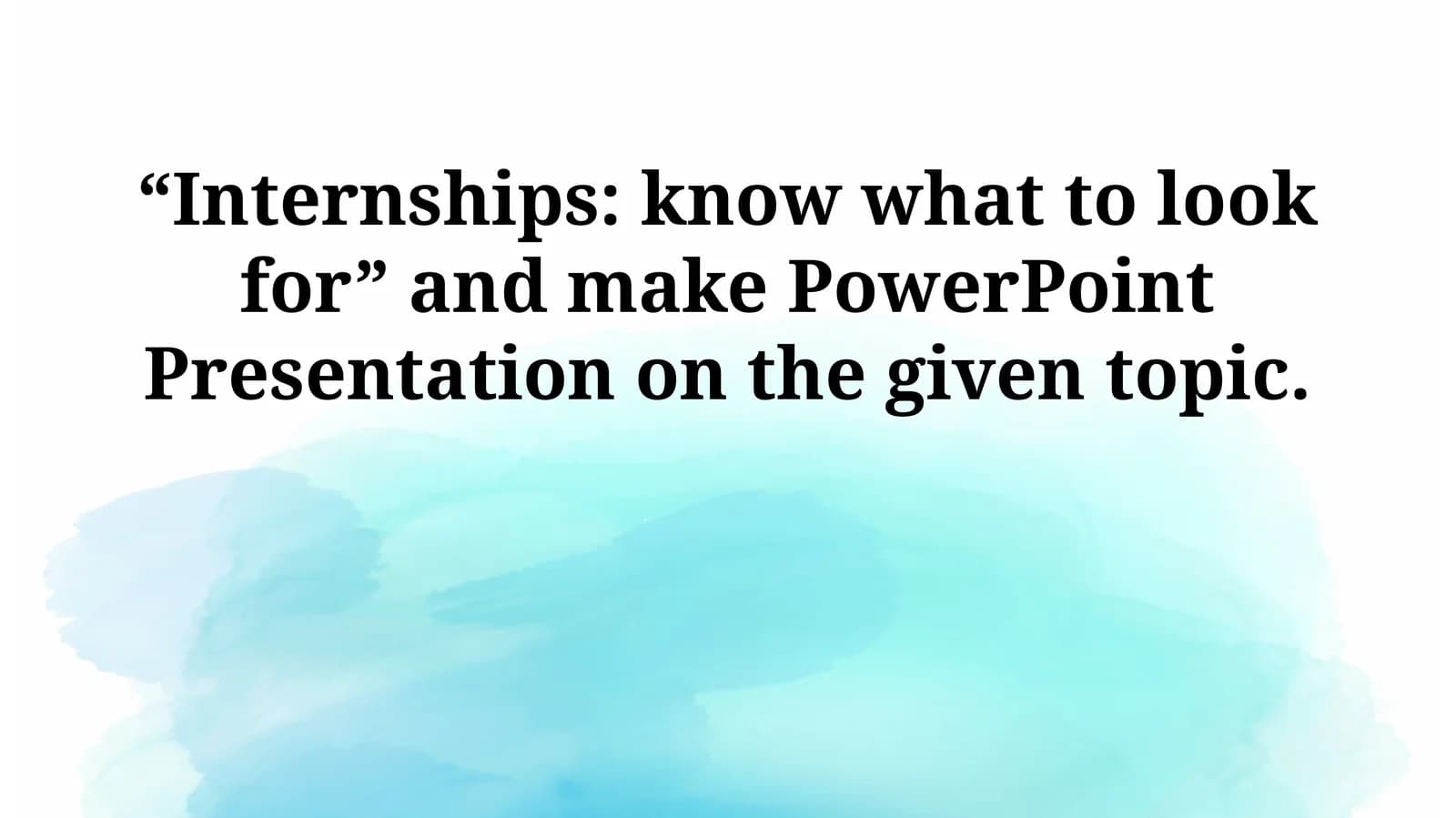 Internships: know what to look for