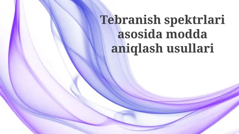 Vibratsiyali spektroskopiya asoslari va usullari