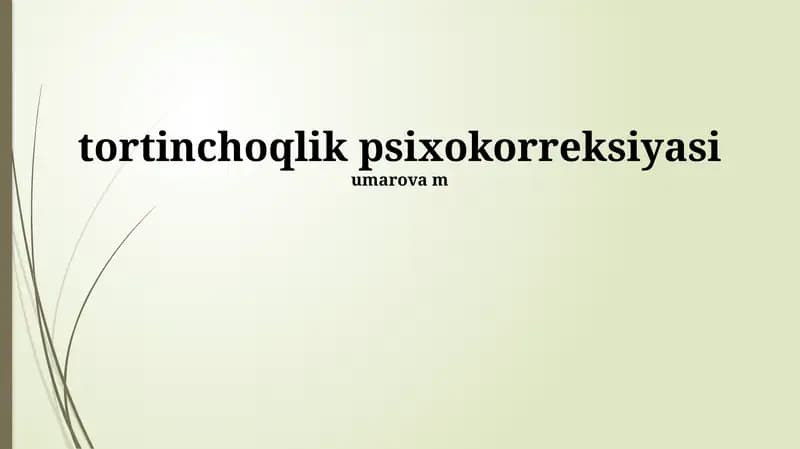 Tortinchoqlik Psixokorreksiyasi