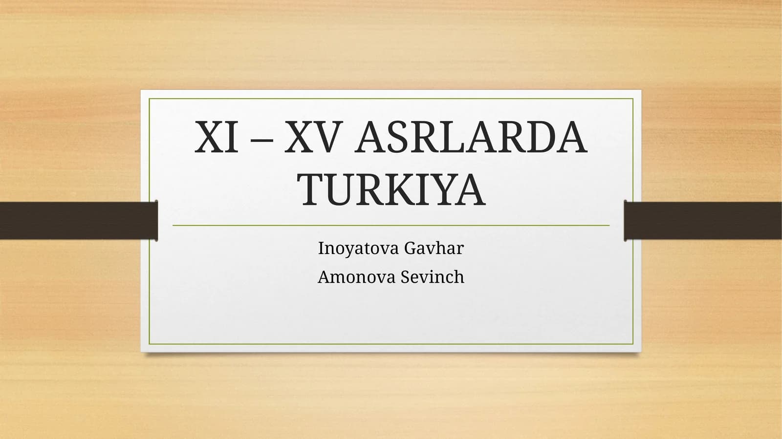 XI – XV ASRLARDA TURKIYA