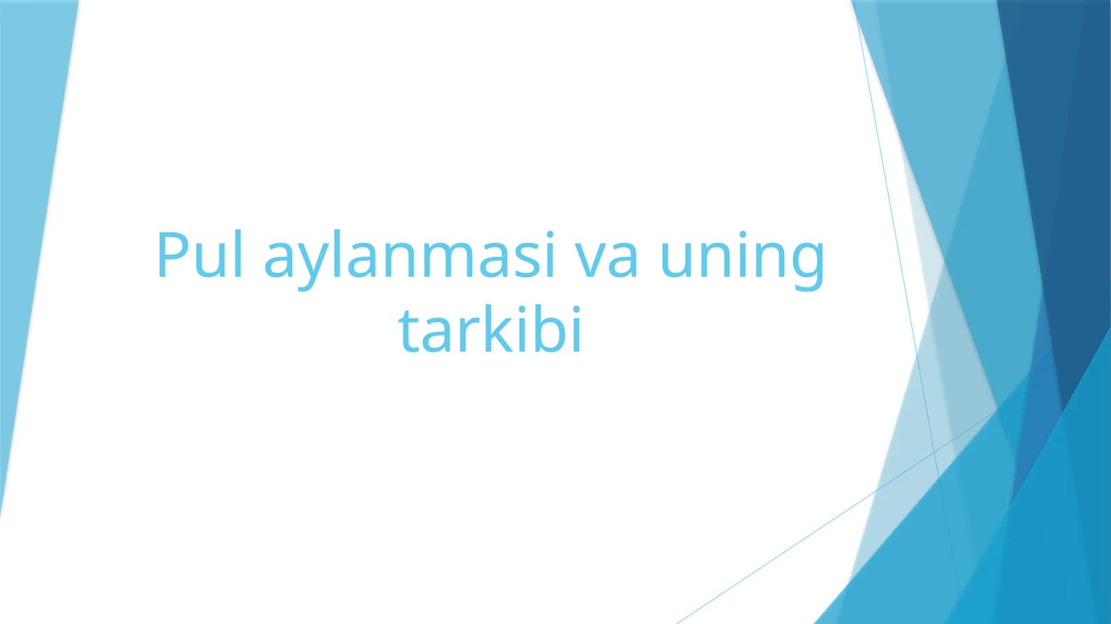 Pul aylanmasi va uning tarkibi