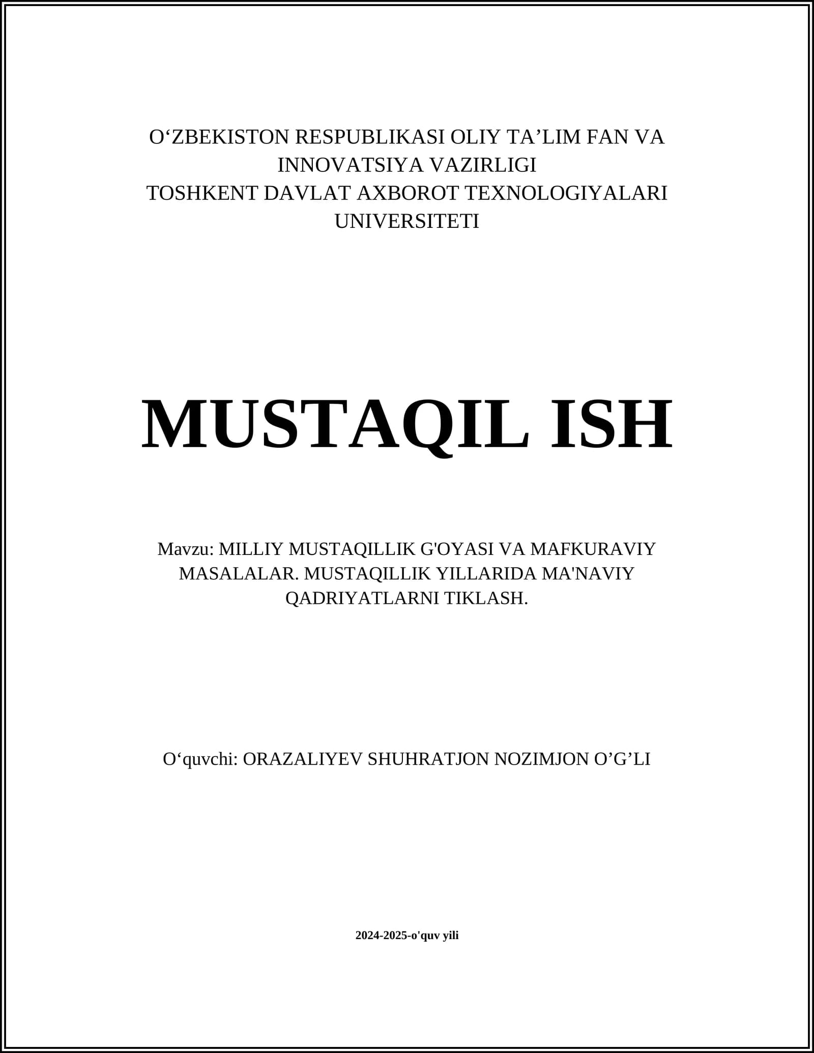 MILLIY MUSTAQILLIK G'OYASI VA MAFKURAVIY MASALALAR. MUSTAQILLIK YILLARIDA MA'NAVIY QADRIYATLARNI TIKLASH