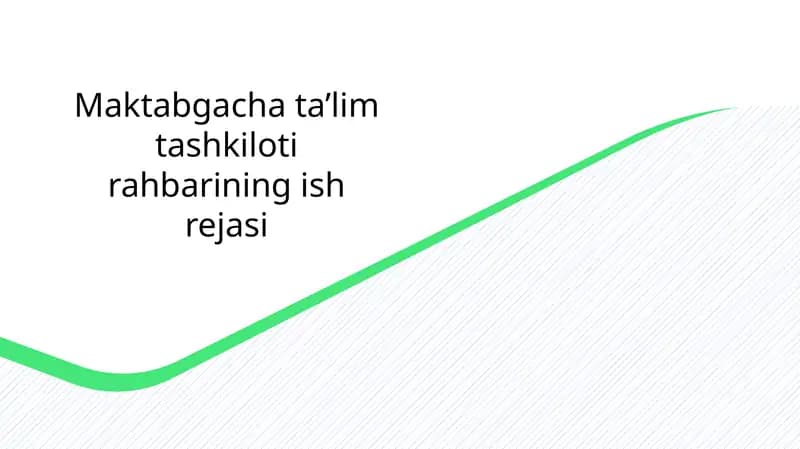 Maktabgacha ta'lim tashkiloti rahbarining ish rejasi