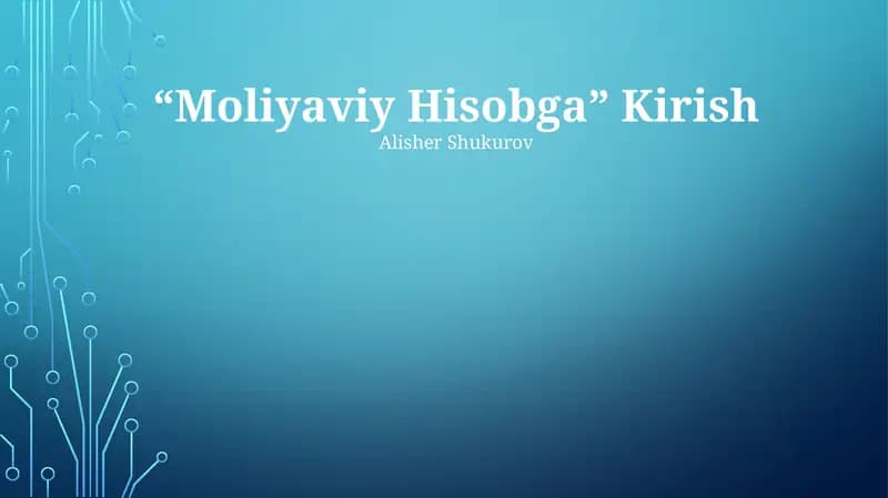 MOliyaviy Hisobga Kirish