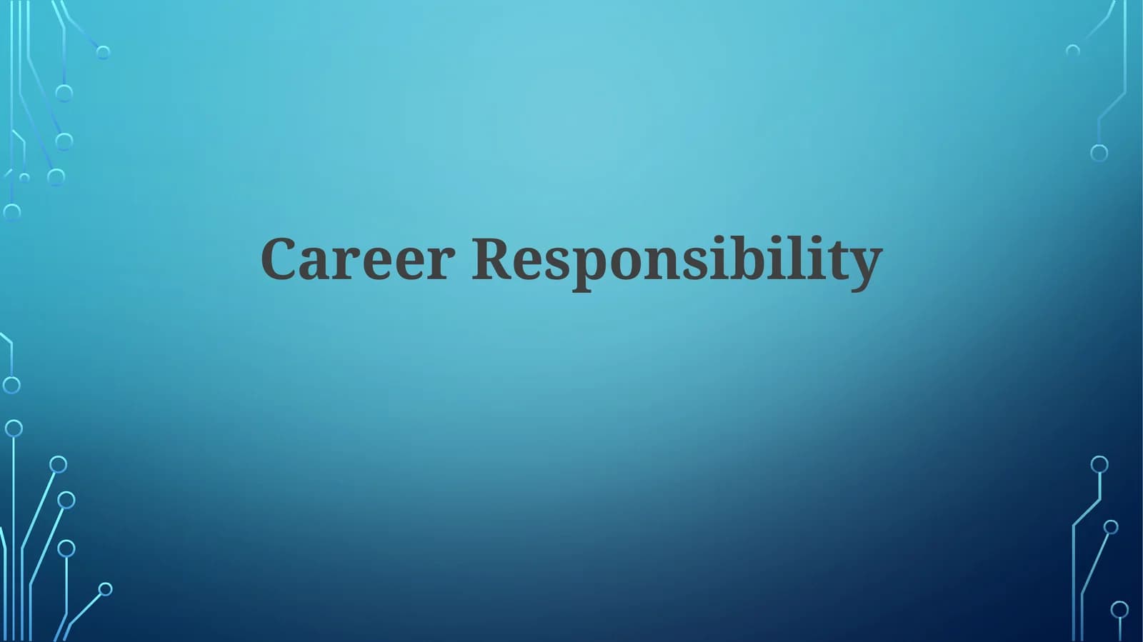CareerResponsibility