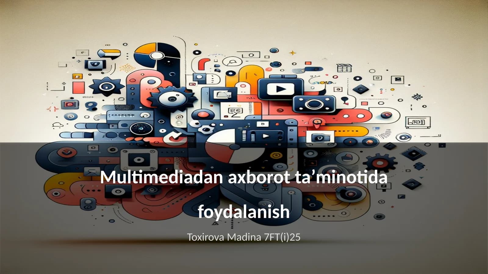 Multimediadan axborot ta’minotida foydalanish