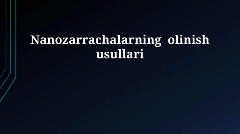 Nanozarrachalarning olinish usullari