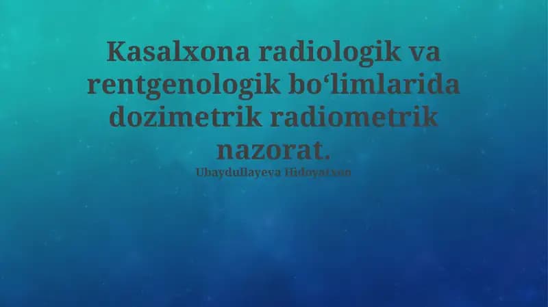 Dozimetrik va radiometrik nazorat