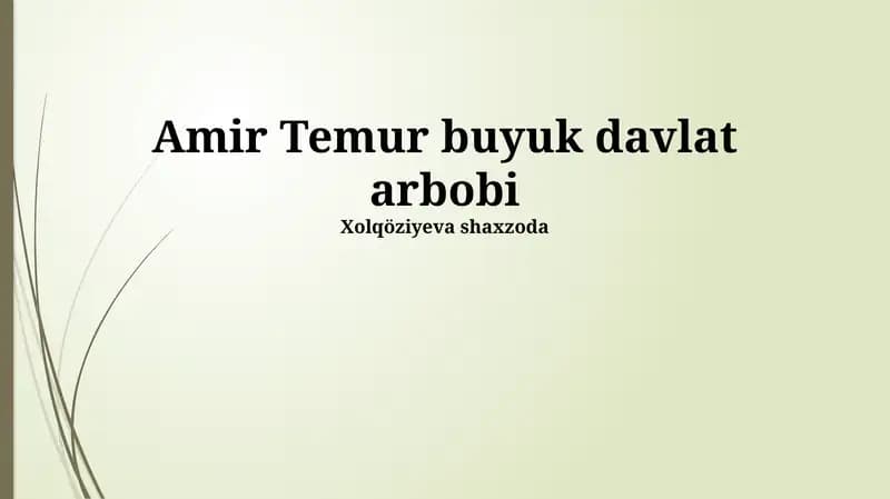 Amir Temur buyuk davlat arbobi