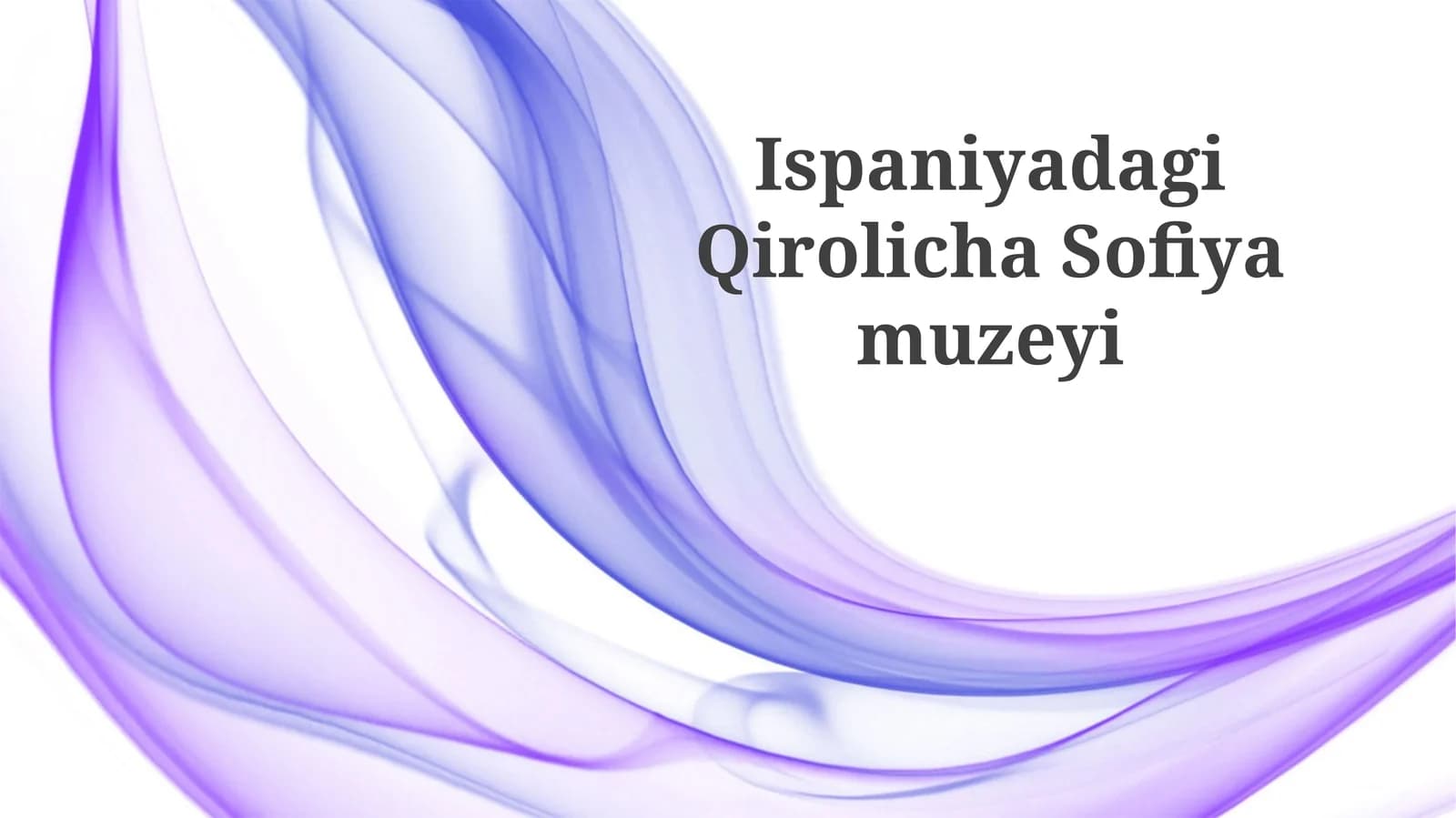 Ispaniyadagi Qirolicha Sofiya muzeyi