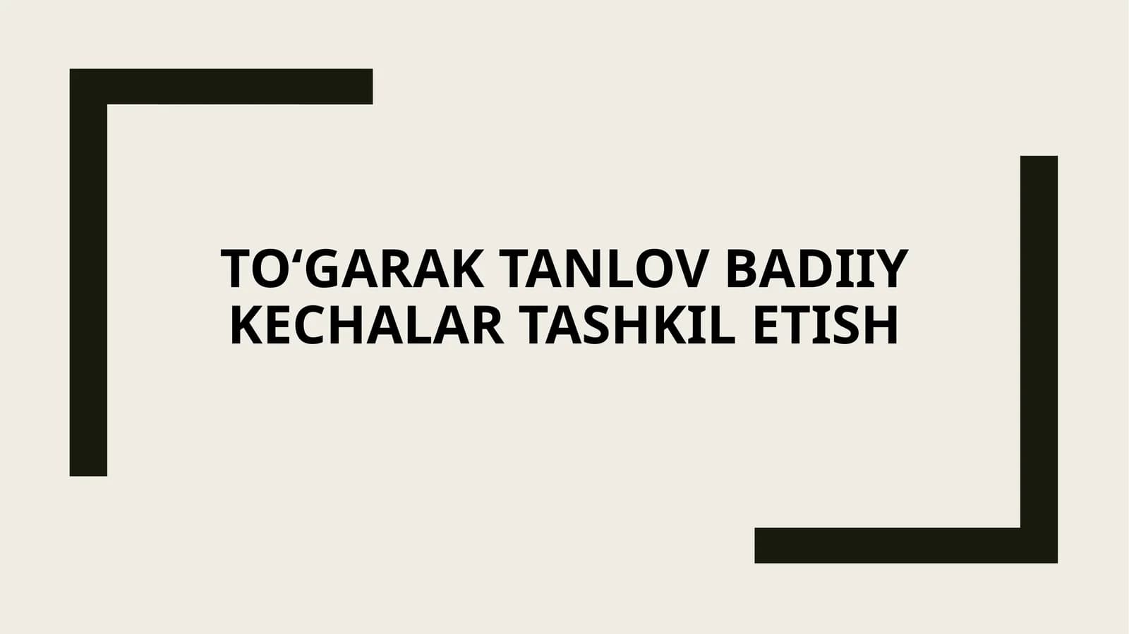 Toʻgarak tanlov badiiy kechalar tashkil etish