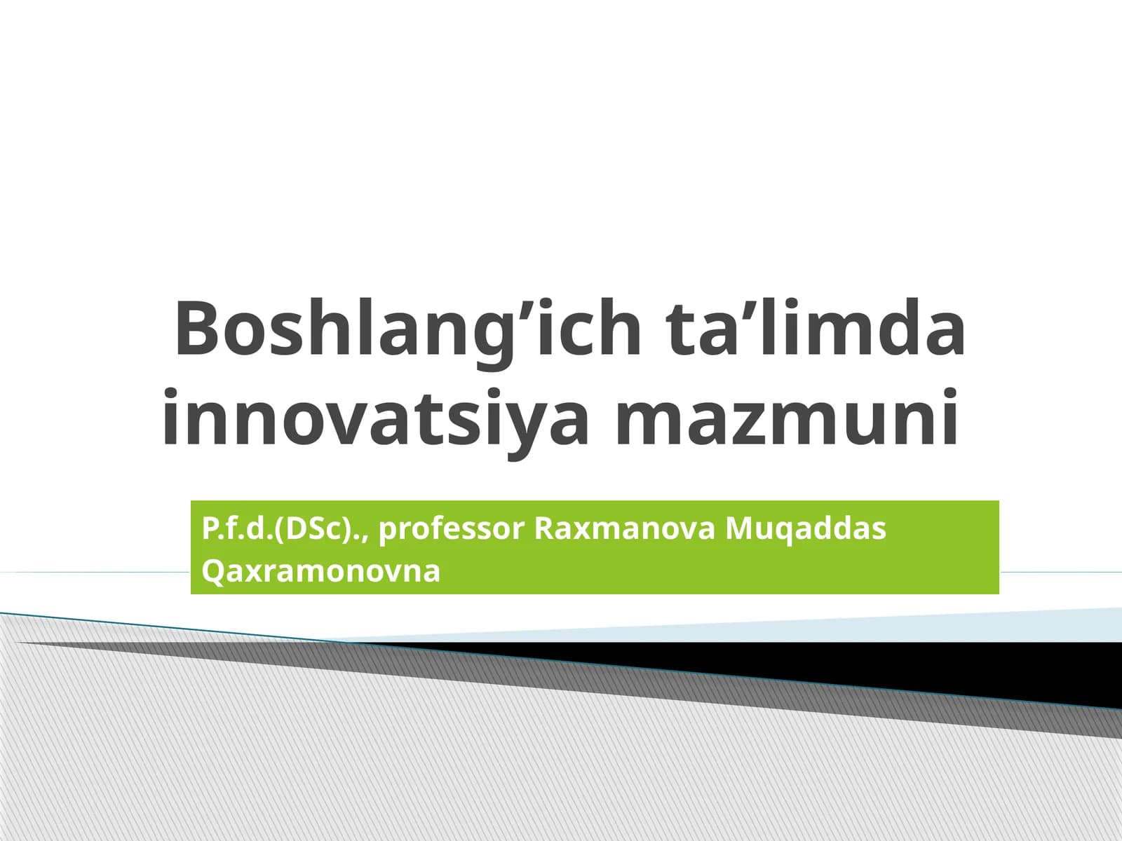 Boshlang’ich ta’limda innovatsiya mazmuni