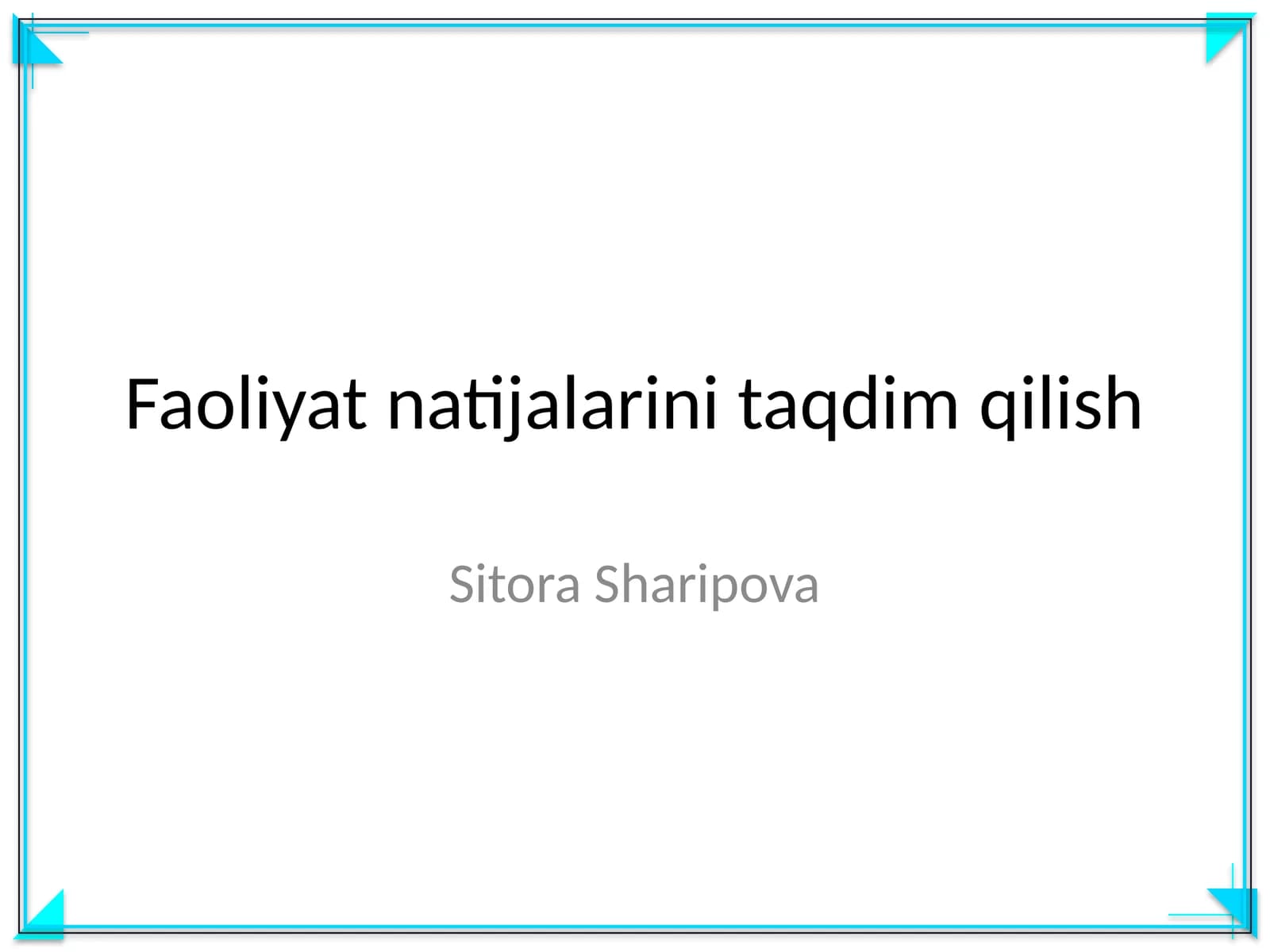 Faoliyat natijalarini taqdim qilish