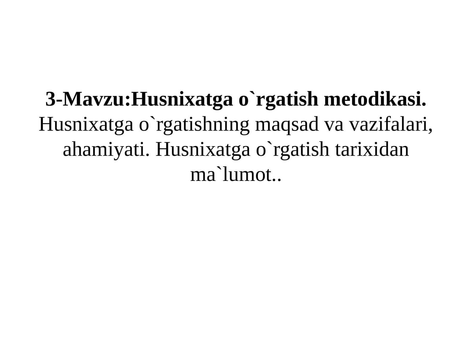 Husnixatga o`rgatish metodikasi