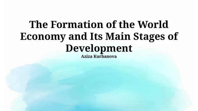 The Formation of the World Economy and Its Main Stages of Development