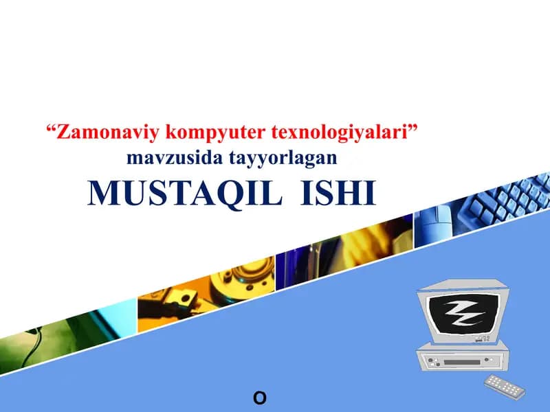 Zamonaviy kompyuter texnologiyalari