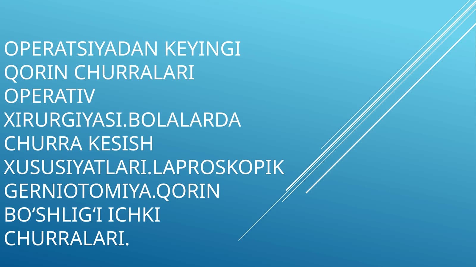 Operatsiyadan keyin qorin chirralari