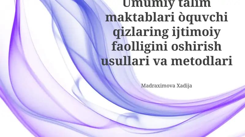 O‘quvchi qizlarning ijtimoiy faolligini oshirish metodlari