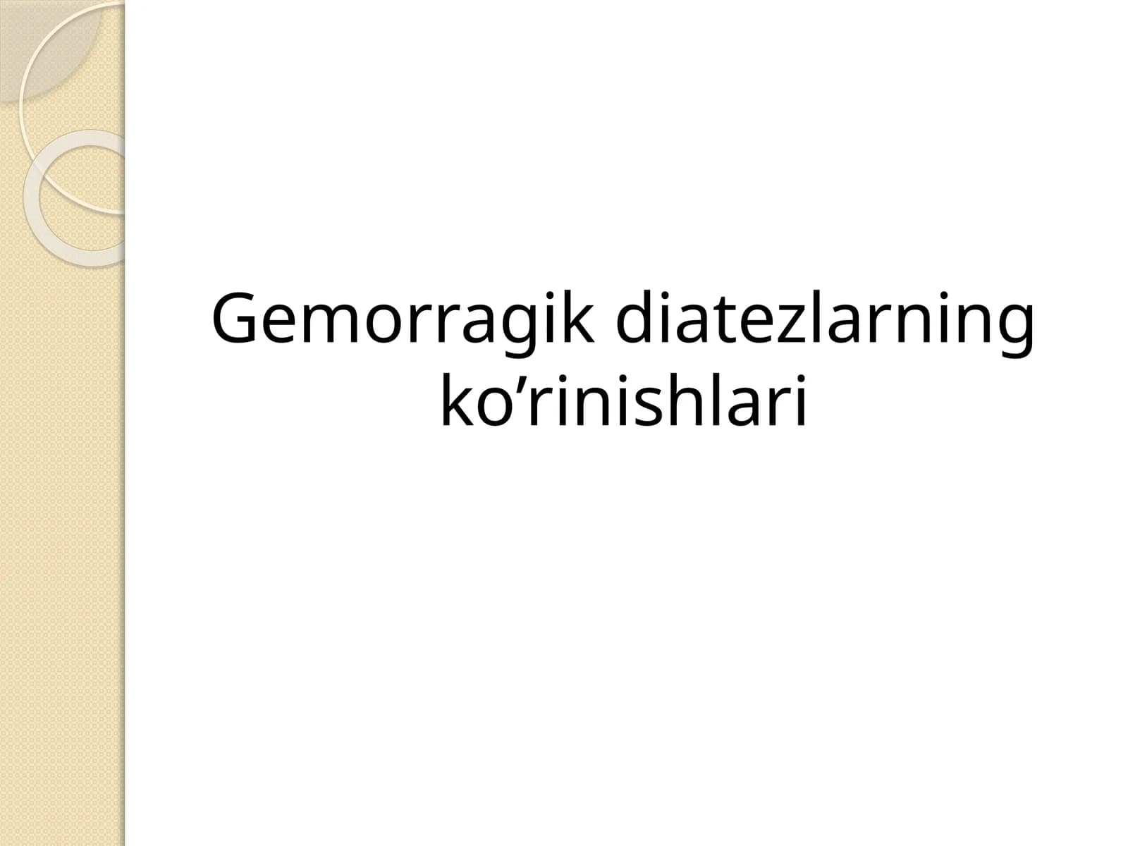 Gemorragik diatezlarning ko’rinishlari