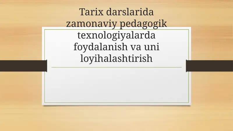 Zamonaviy pedagogik texnologiyalar