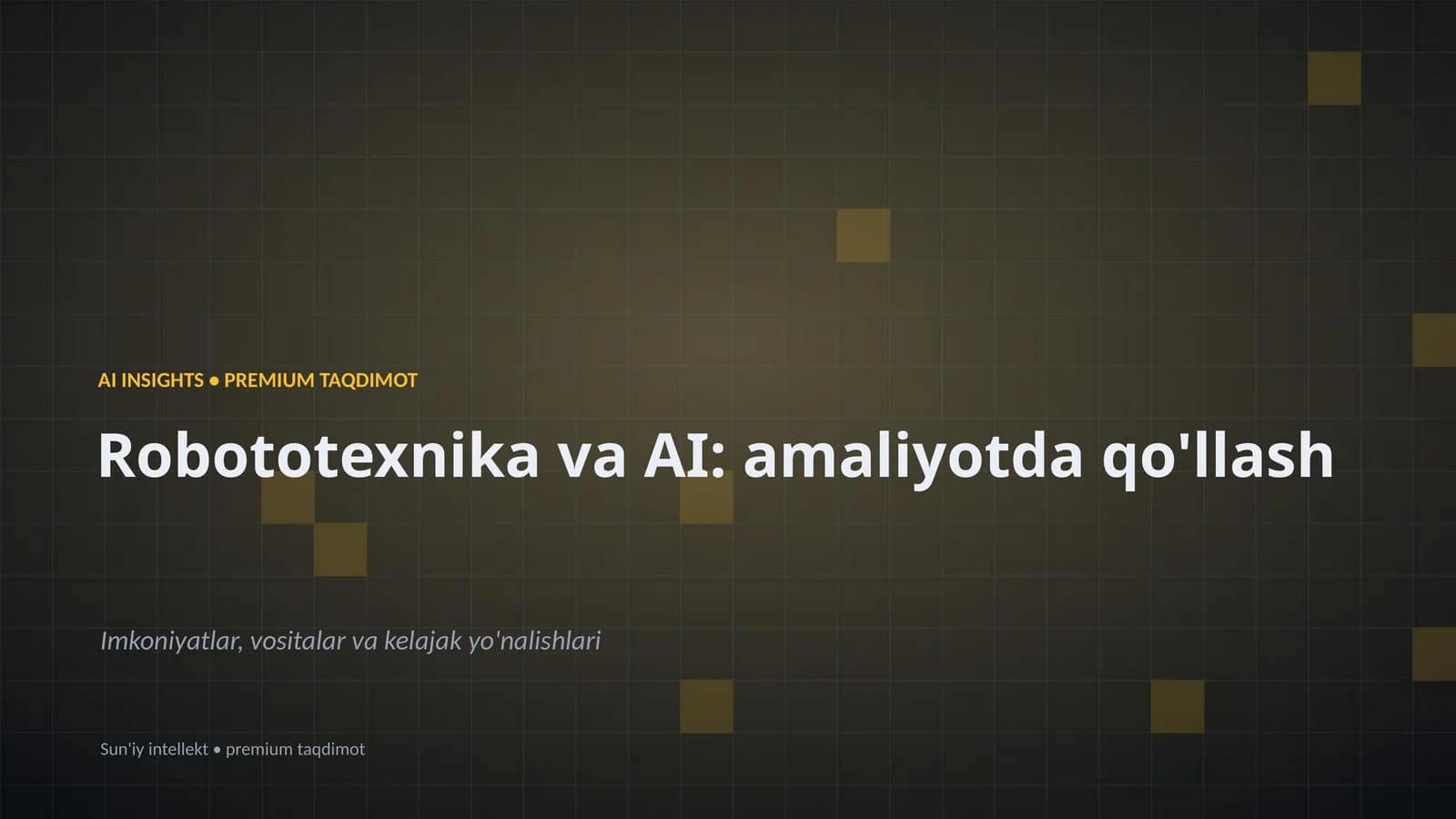 Robototexnika va AI: amaliyotda qo'llash