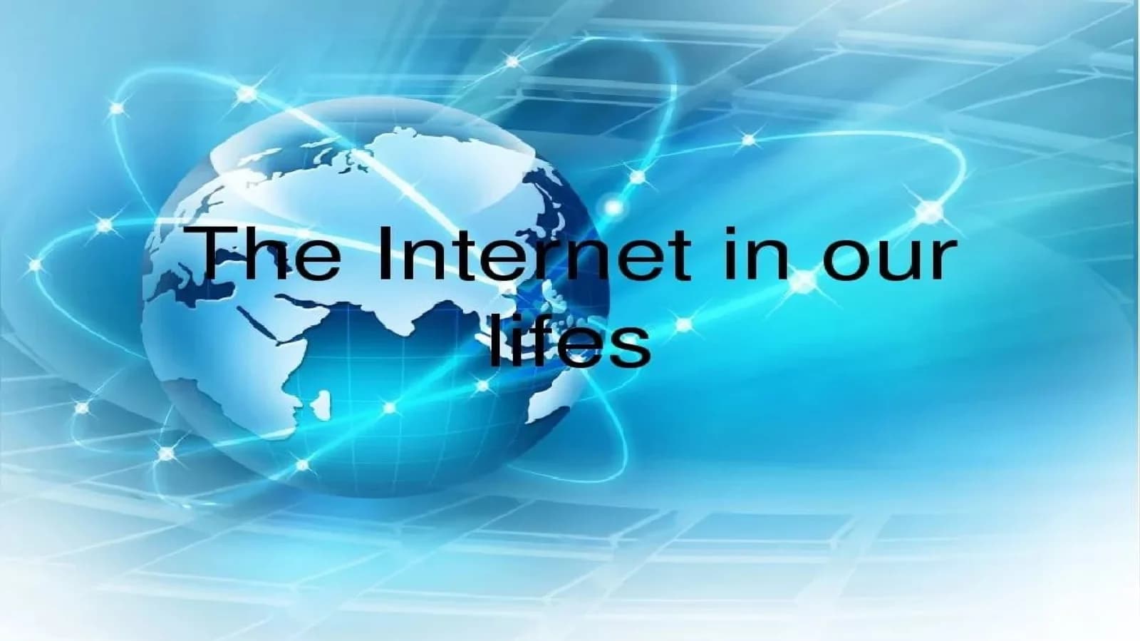 The Internet in our life