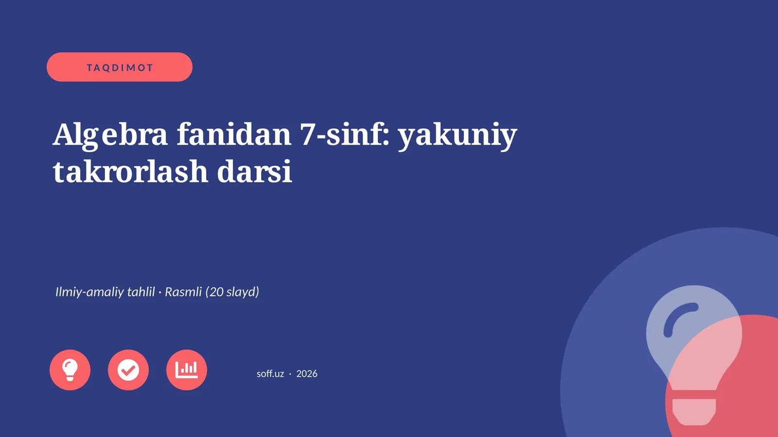 Algebra fanidan 7-sinf: yakuniy takrorlash darsi