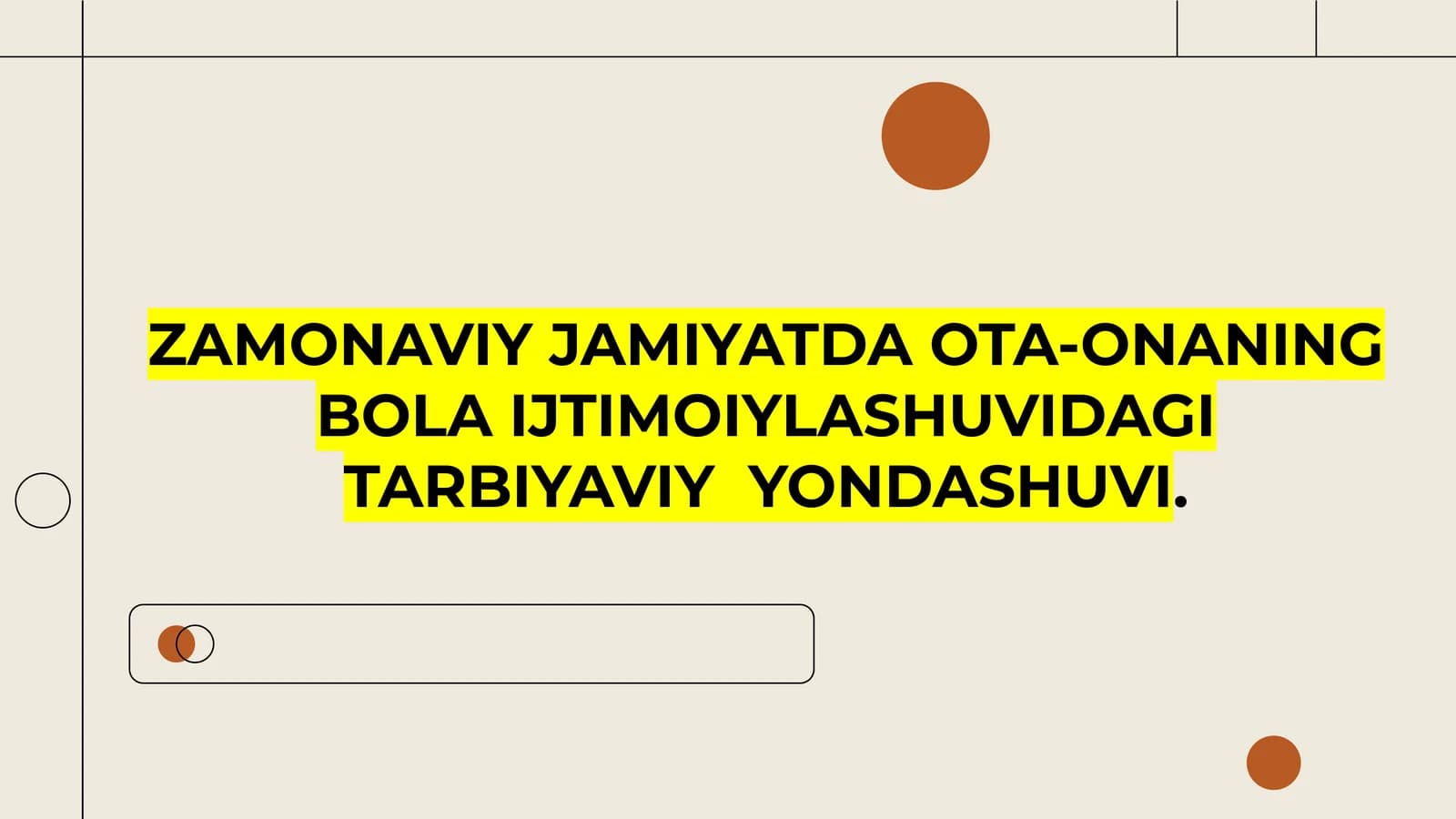 Bola Ijtimoiylashuvi va Tarbiyaviy Yondashuvi