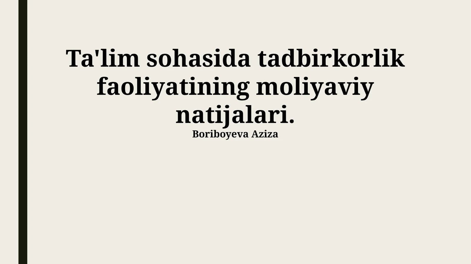 Ta'lim sohasidagi tadbirkorlik faoliyatining moliyaviy natijalari