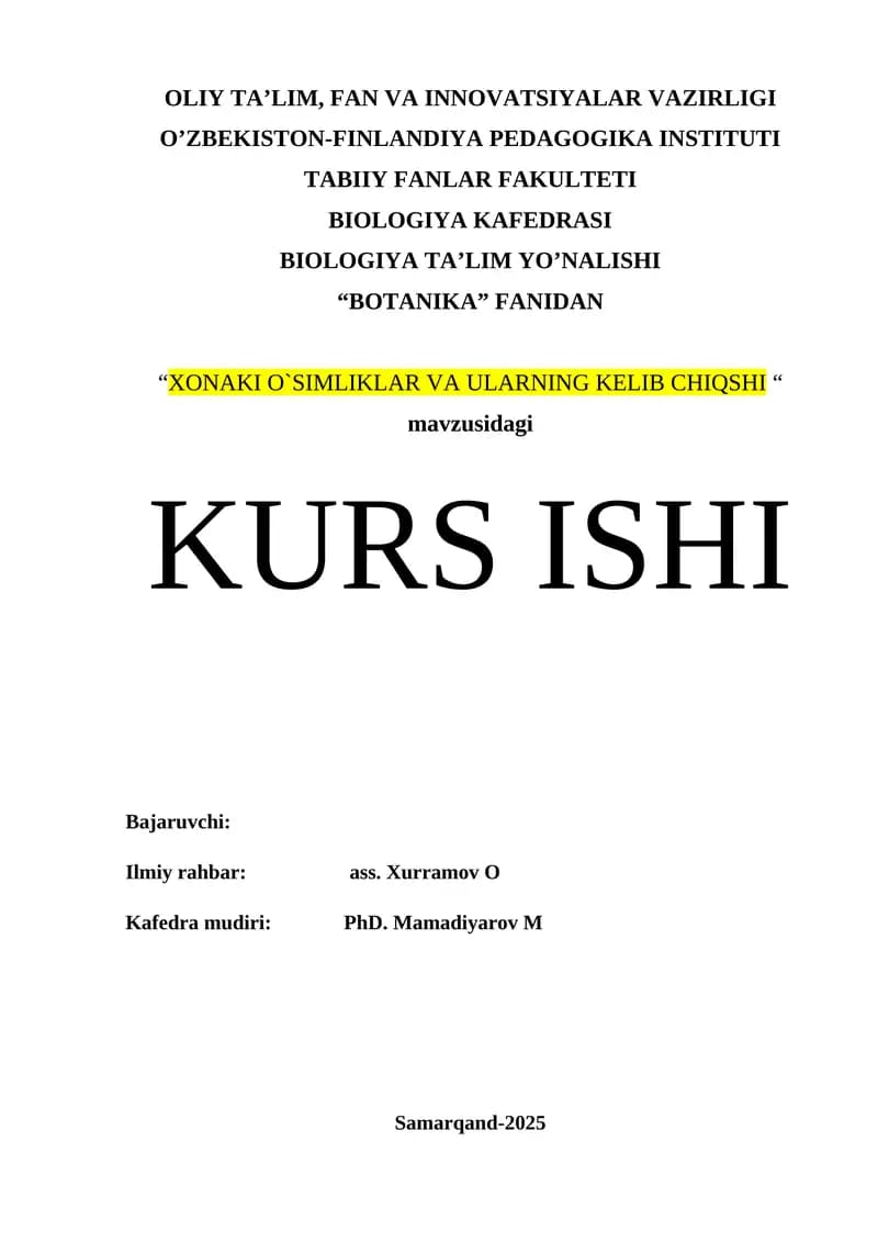 "XONAKI O`SIMLIKLAR VA ULARNING KELIB CHIQSHI " kurs ishi