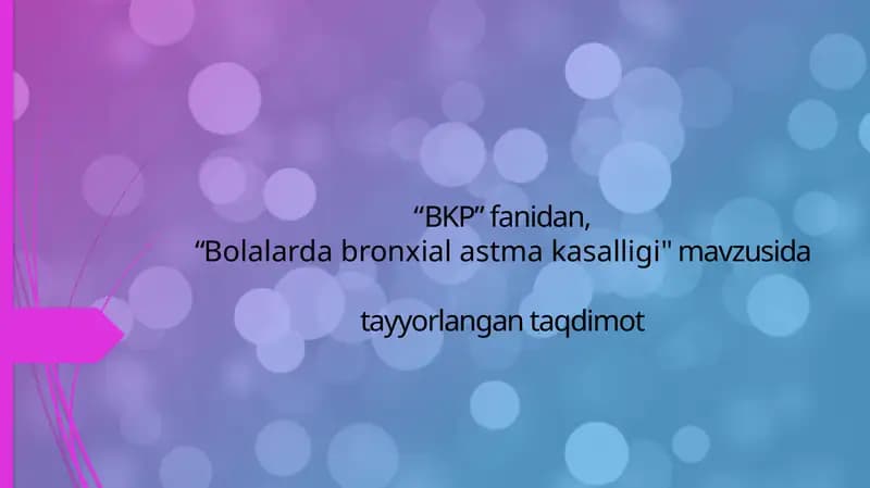 Bolalarda bronxial astma kasalligi
