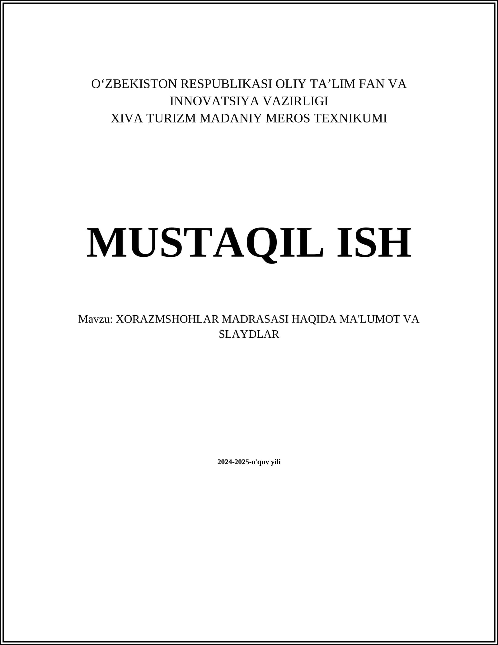 XORAZMSHOHLAR MADRASASI HAQIDA MA'LUMOT VA SLAYDLAR