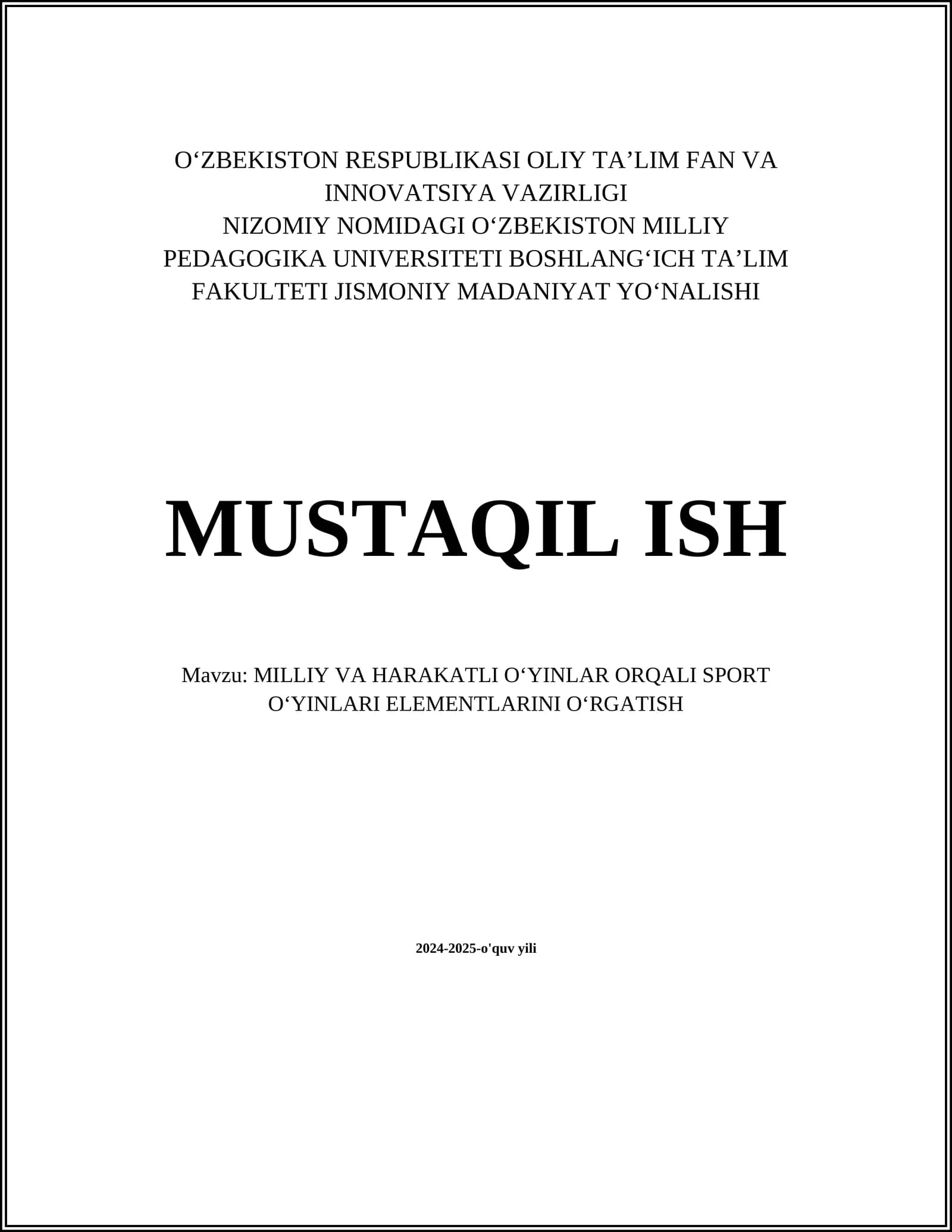 MILLIY VA HARAKATLI OʻYINLAR ORQALI SPORT OʻYINLARI ELEMENTLARINI OʻRGATISH
