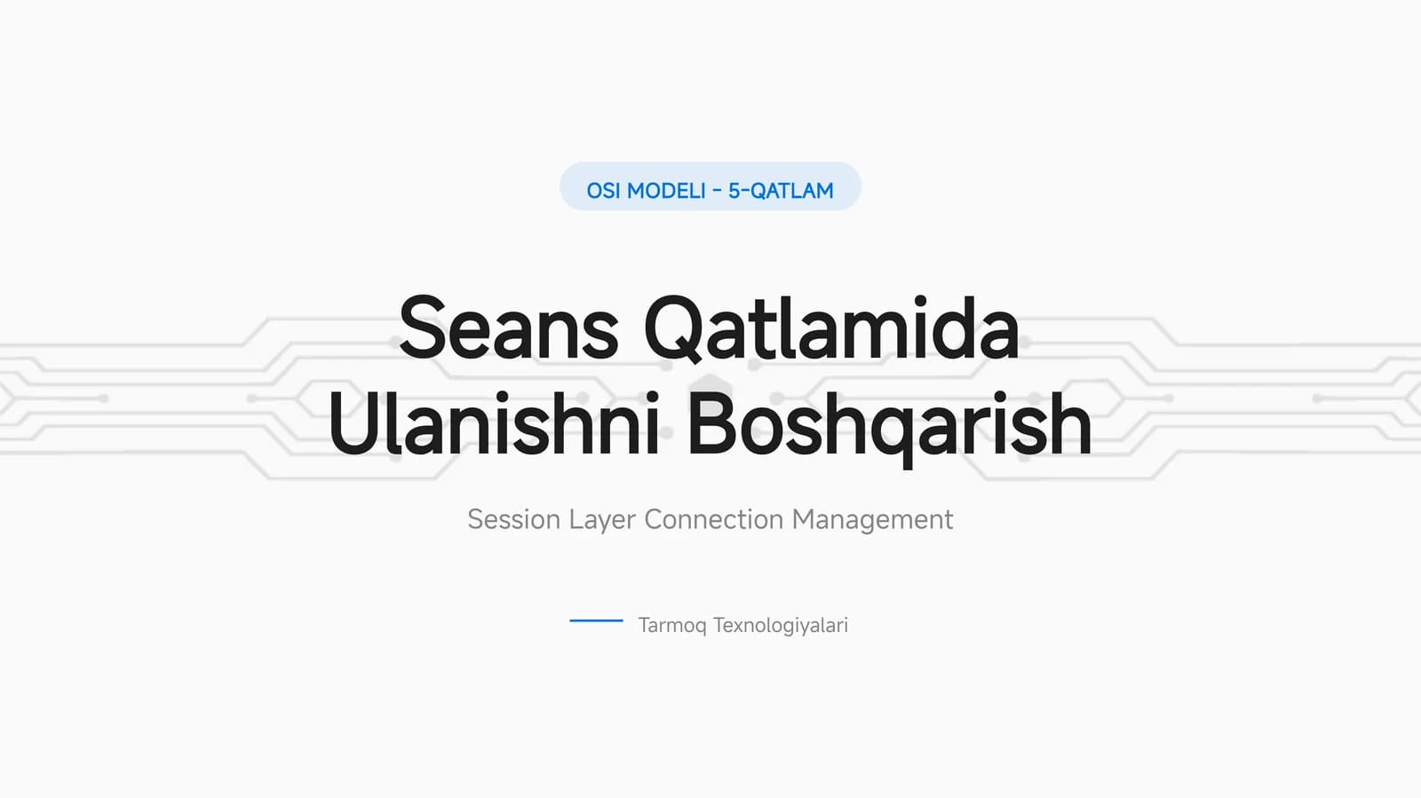 OSI MODELI - 5-QATLAM