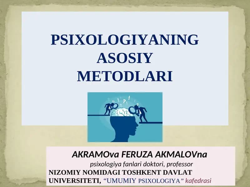 PSIXOLOGIYANING ASOSIY METODLARI