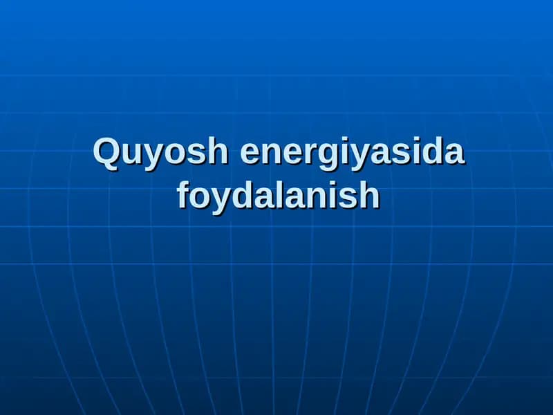 Quyosh energiyasida foydalanish