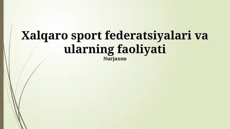 Xalqaro sport federatsiyalari va ularning faoliyati