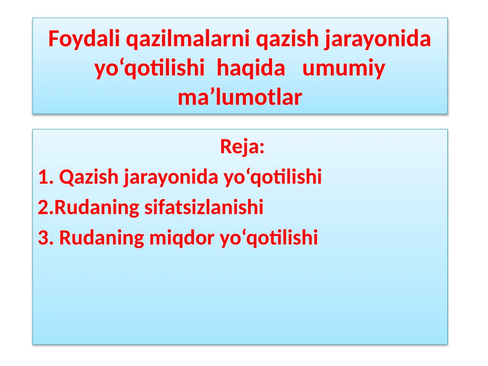Rudaning miqdor yo‘qotilishi