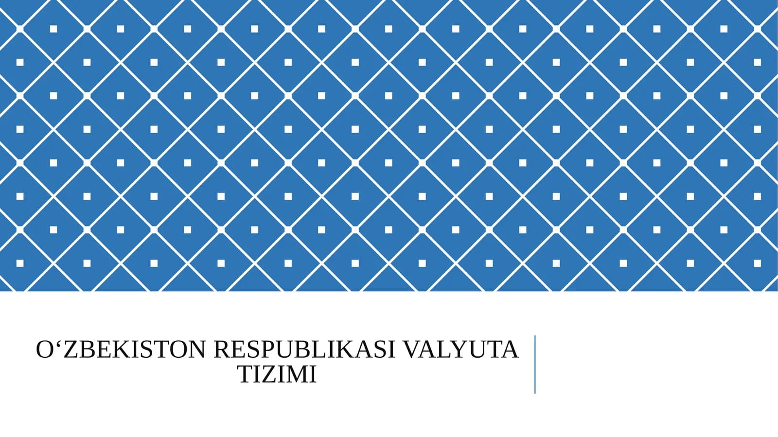 O‘ZBEKISTON RESPUBLIKASI VALYUTA TIZIMI